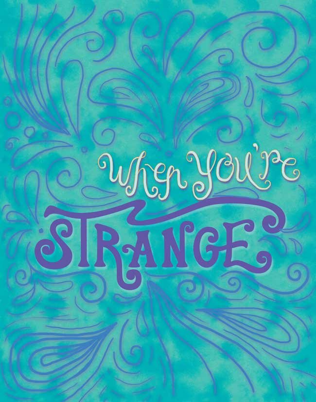 When You're Strange